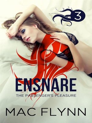 cover image of Ensnare--The Passenger's Pleasure #3--Paranormal Demon Romance
